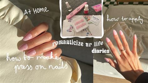 How To Make And Apply Press On Nails At Home Beginner Edition