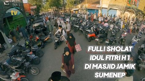 Lebaran Idul Fitri H Sholat Ied Jalan Ditutup Youtube