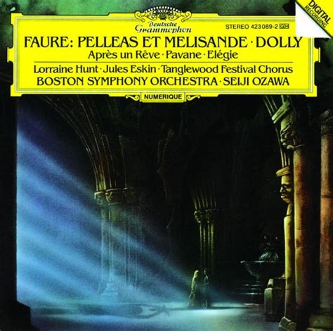 Seiji Ozawa Boston Symphony Orchestra Faure Pell As Et M Lisande