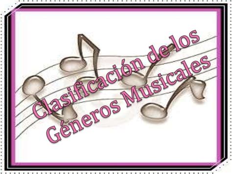 Clasificación De Los Géneros Musicales