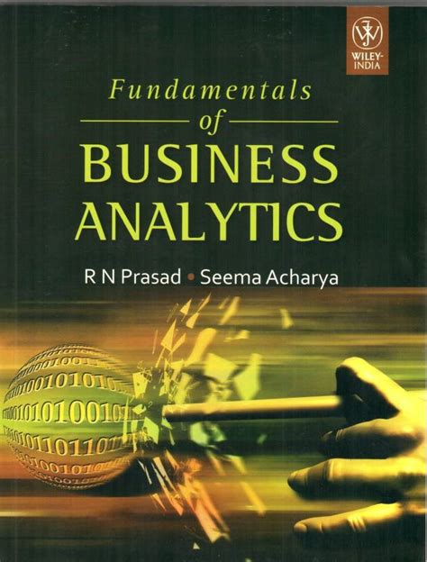 Fundamentals Of Business Analytics Buy Fundamentals Of Business Analytics By Acharya Seema At