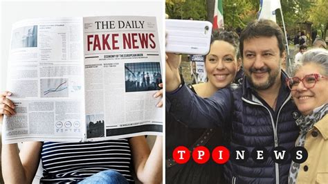 Il Sistema Social Di Salvini Fake News E Profili Falsi Per Avere