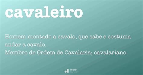 Significado Da Palavra Cavaleiro - Cavaleiro - Dicio, Dicionário Online de Português