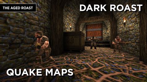 Quake Maps Dark Roast YouTube