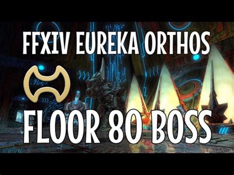 Solo Warrior Ffxiv Eureka Orthos Boss Fight No Commentary Youtube