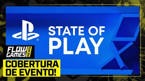 Primeiro State Of Play Do Ano Cobertura De Evento Playstation Youtube