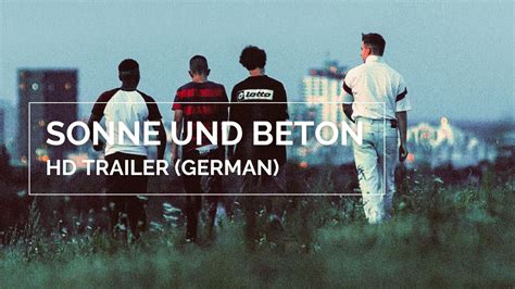 SONNE UND BETON Offizieller Trailer German YouTube