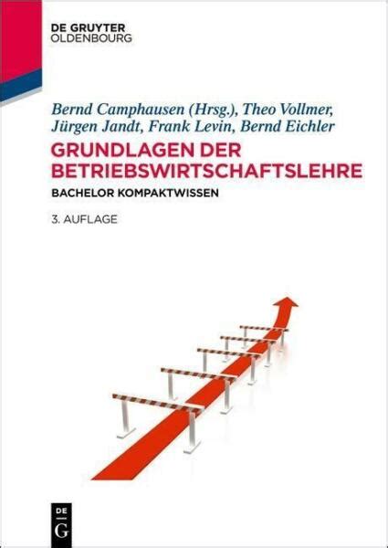 Grundlagen Der Betriebswirtschaftslehre Von Bernd Camphausen 2014