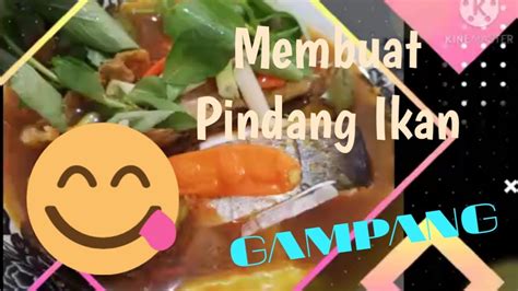 Tutorial Cara Membuat Pindang Ikan Patin Youtube