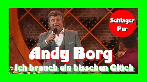 Andy Borg Ich brauch ein bisschen Glück Schlager Spaß mit Andy Borg