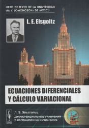 Ecuaciones Diferenciales Y Calculo Variacional L Elsgoltz