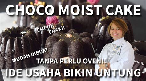 Resep Viral Choco MOISTCAKE Ide Usaha Mudah Murah Menguntungkan 3M