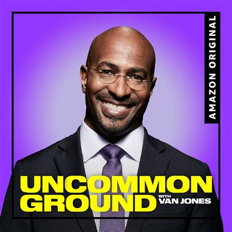 Uncommon Ground with Van Jones | Wondery | Premium Podcasts