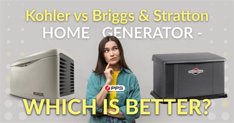 Kohler vs Briggs & Stratton Home Generator - Which is better?