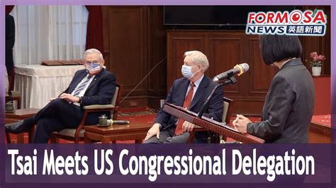 US Congressional Delegation Meets President Tsai Vows To Support