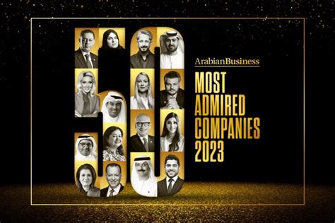 Revealed Arabian Business 50 Most Admired Companies 2023 Arabian