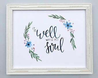 It Is Well With My Soul Print Watercolor Wall Art Custom Hand