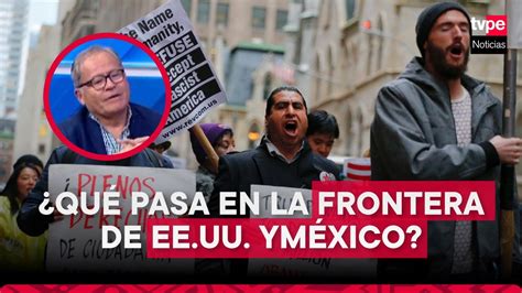 Qué es el título 42 y que pasa en la frontera de EE UU y México