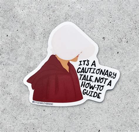 Handmaid's Tale Cautionary Sticker – Modern Legend, LLC.