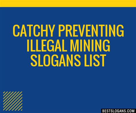 Catchy Preventing Illegal Mining Slogans Generator