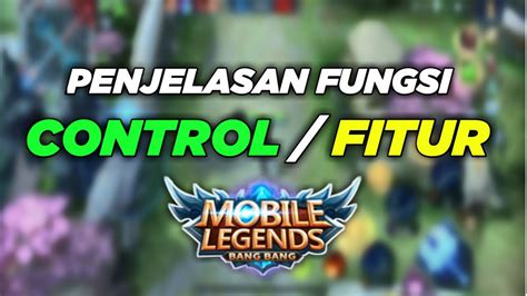 Penjelasan Control Mobile Legends Settingan Control Pro Player Mobile