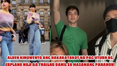 ALDEN KINUWENTO ANG NAKAKATAKOT NA PAG UTURN NAG EROPLANO NILA PABALIK