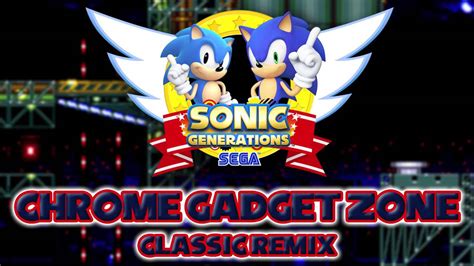 Chrome Gadget Classic Sonic Generations Remix YouTube