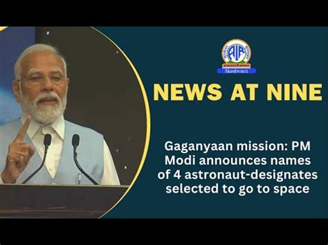 Gaganyaan Mission Pm Modi Announces Names Of Astronaut Designates