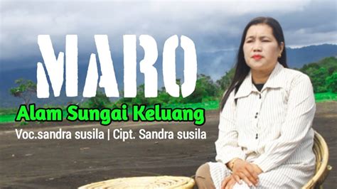 Maro Alam Sungai Keluang Lagu Kerinci Terbaru Ii Voc Sandra Susila Cipt