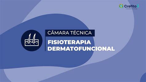 Câmara Técnica de Fisioterapia em Dermatofuncional do Crefito 3 YouTube