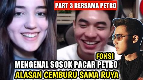 Part 3 Bersama PETRO Mengenal Sosok Pacar Sampai Curhat Ke Fiki Naki