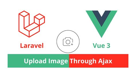 Laravel Vue 3 Composition Api Image Upload Vuejs Project Youtube