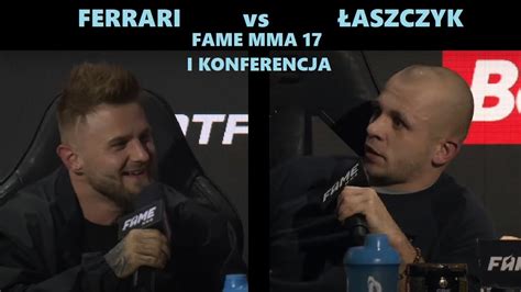 AMADEUSZ FERRARI vs KAMIL ŁASZCZYK FAME 17 I Konferencja YouTube