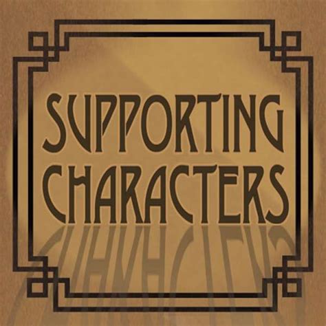 supporting characters toppodcastcom