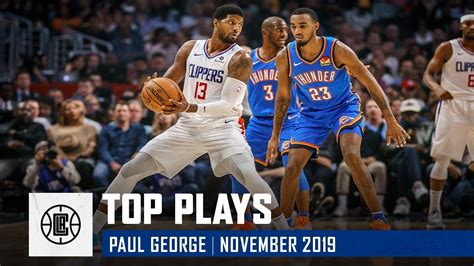 Paul Georges Top Plays Of November La Clippers Youtube