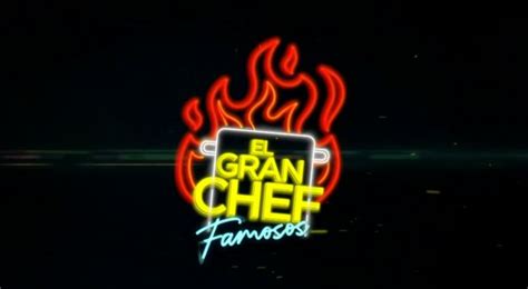 El Gran Chef Famosos La Revancha Lista Completa De Los 12