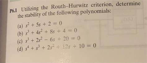 Solved P61 Utilizing The Routh Hurwitz Criterion Determine