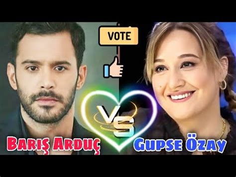 Barış Arduç VS Gupse Özay Lifestyle Comparison 2021 Biography Kimdir