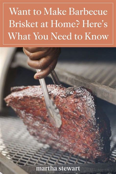 Want To Make Barbecue Brisket At Home Heres What You Need To Know Brisket Martha Stewart