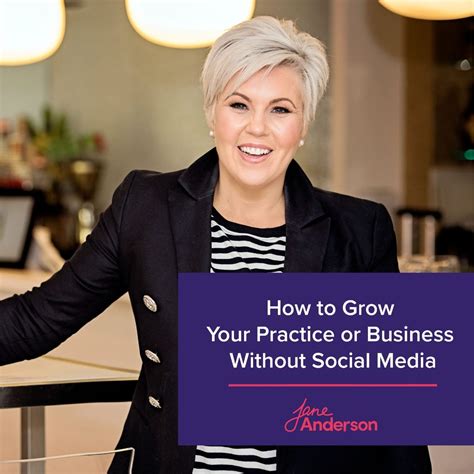 How To Grow Your Business Without Social Media — Jane Anderson The Consulting Coach