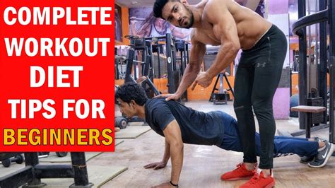 Complete Workout And Diet Tips For Beginners First Day In The Gym Youtube