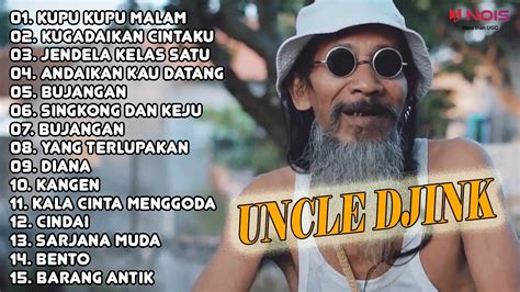 UNCLE DJINK KUPU KUPU MALAM JENDELA KELAS SATU KUGADAIKAN CINTAKU