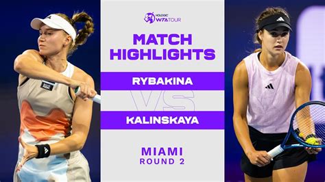 Elena Rybakina Vs Anna Kalinskaya Miami Round Wta Match