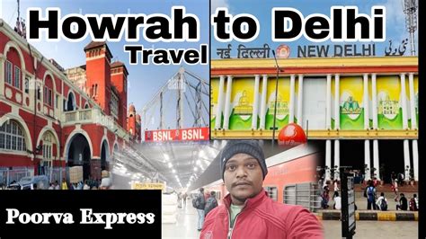 KOLKATA TO DELHI By Train TRAVEL POORVA Express Kolkata To Delhi