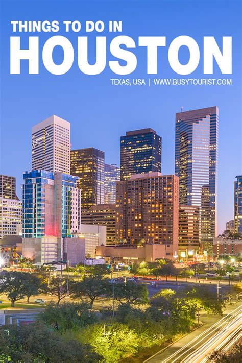 50 Best And Fun Things To Do In Houston Texas Houston Travel Visit Houston South Dakota Vacation