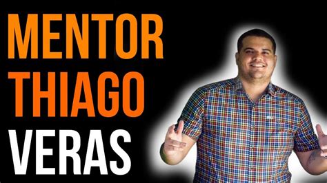 Mentor Thiago Veras Youtube