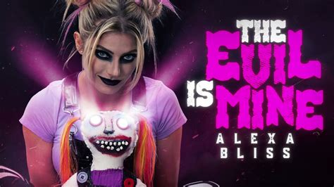 Wwe Alexa Bliss 30 Minutes Entrance Theme The Evil Is Mine Youtube