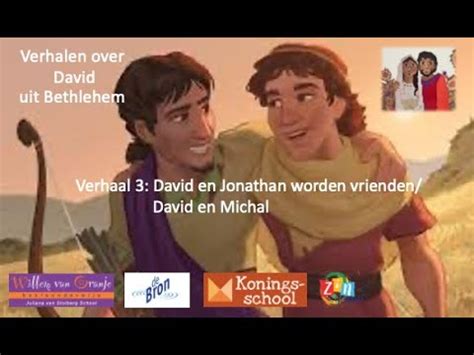 Verhalen Over David Deel David En Jonathan Worden Vrienden En David