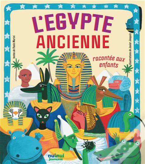 L Egypte Ancienne Racontee Aux Enfants Coll Les Anciennes