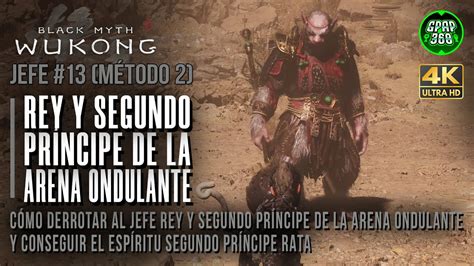 Black Myth Wukong Jefe Rey Y Segundo Pr Ncipe De La Arena Ondulante